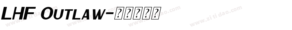 LHF Outlaw字体转换